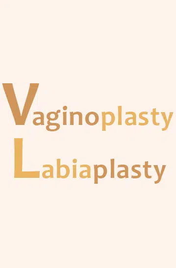 Vaginoplasty & Labiaplasty